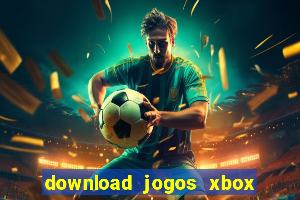 download jogos xbox 360 xex